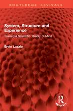 System, Structure and Experience: Toward a Scientific Theory of Mind