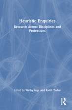 Heuristic Enquiries: Research Across Disciplines and Professions