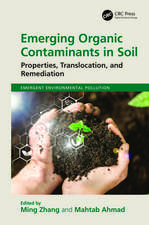 Emerging Organic Contaminants in Soil