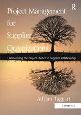 Project Management for Supplier Organizations: Harmonising the Project Owner to Supplier Relationship