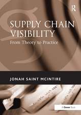 Supply Chain Visibility: From Theory to Practice