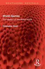 World-Games: The Tradition of Anti-Realist Revolt
