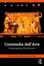 Commedia dell’Arte: Contemporary Practitioners