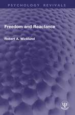 Freedom and Reactance