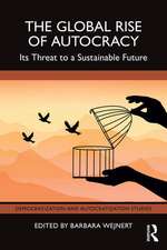 The Global Rise of Autocracy: Its Threat to a Sustainable Future