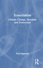 Ecosocialism: Climate Change, Socialism and Democracy