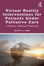 Virtual Reality Interventions for Patients Under Palliative Care