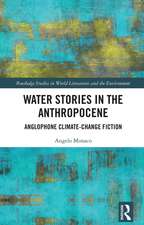 Water Stories in the Anthropocene: Anglophone Climate-Change Fiction