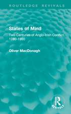 States of Mind: Two Centuries of Anglo-Irish Conflict, 1780-1980