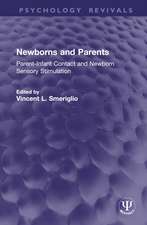 Newborns and Parents: Parent-Infant Contact and Newborn Sensory Stimulation