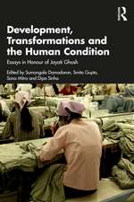 Development, Transformations and the Human Condition