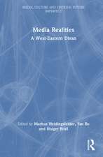 Media Realities: A West-Eastern Divan