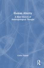 Human Alterity: A Brief History of Anthropological Thought