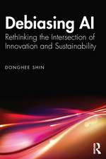 Debiasing AI: Rethinking the Intersection of Innovation and Sustainability