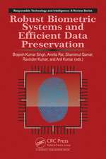 Robust Biometric Systems and Efficient Data Preservation