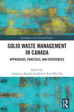 Solid Waste Management in Canada: Approaches, Practices, and Experiences