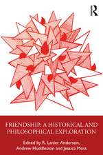 Friendship: Philosophical Explorations
