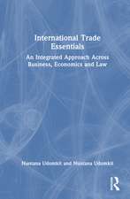 International Trade Essentials: An Integrated Approach Across Business, Economics, and Law