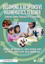 Becoming a Responsive Mathematics Teacher: Centering Student Thinking in K-8 Classrooms
