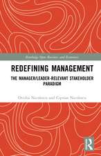 Redefining Management: The Manager/Leader–Relevant Stakeholder Paradigm