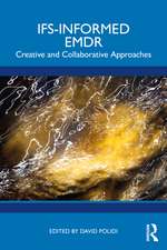 IFS-Informed EMDR: Creative and Collaborative Approaches