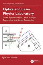 Optics and Laser Physics Laboratory: Laser Spectroscopy, Laser Isotope Separation and Laser Scattering