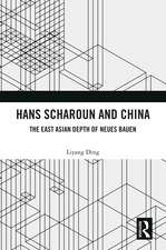 Hans Scharoun and China: The East Asian Depth of Neues Bauen