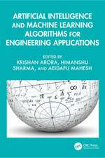Artificial Intelligence and Machine Learning Algorithms for Engineering Applications
