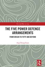 The Five Power Defence Arrangements: From Origin to Fifty and Beyond