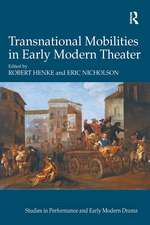 Transnational Mobilities in Early Modern Theater