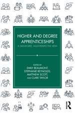 Higher and Degree Apprenticeships: A 360-Degree, Multi-Perspective View