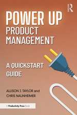 Power Up Product Management: A Quick Start Guide