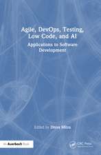 Agile, DevOps, Testing, Low Code, and AI: Applications to Software Development
