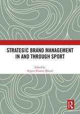 Strategic Brand Management In and Through Sport