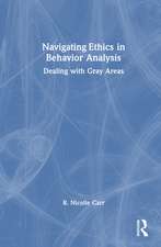 Navigating Ethics in Behavior Analysis: Dealing with Gray Areas