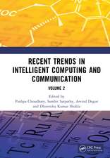 Recent Trends in Intelligent Computing and Communication: Volume 2