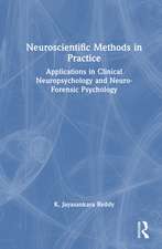 Neuroscientific Methods in Practice: Applications in Clinical Neuropsychology and Neuro-Forensic Psychology