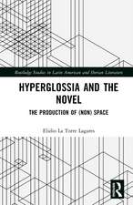 Hyperglossia and the Novel