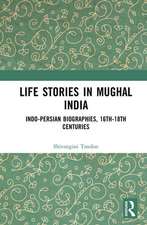 Life Stories in Mughal India