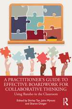 A Practitioner's Guide to Effective Boardwork for Collaborative Thinking: Using Bansho in the Classroom