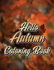 Hello Autumn Coloring Book