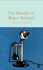 The Murder of Roger Ackroyd: A Hercule Poirot Mystery