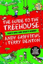 Griffiths, A: Guide to the Treehouse: Who's Who and What's W