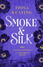 Smoke and Silk: a compulsive historical mystery set in Victorian London