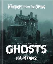 The Little Book of Ghosts and Hauntings