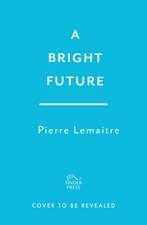 A Radiant Future: The third novel of epic adventure in 'The Glorious Years' series
