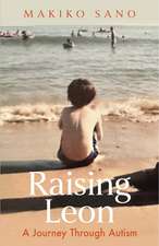 Raising Leon: A journey through autism