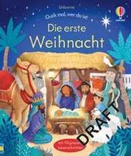 Guck mal, wer da ist! Die erste Weihnacht