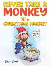 Never Take a Monkey to a Christmas Market