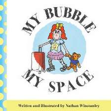 Winstanley, N: My Bubble My Space